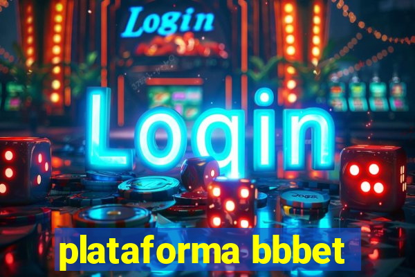 plataforma bbbet